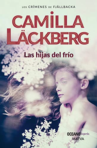 Imagen de archivo de Las Hijas Del Frio - Los Crimenes De Fjallbacka 3 (nueva Ed. a la venta por Juanpebooks