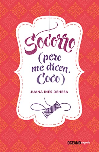 9786075276236: Socorro (pero me dicen Coco) (Spanish Edition)