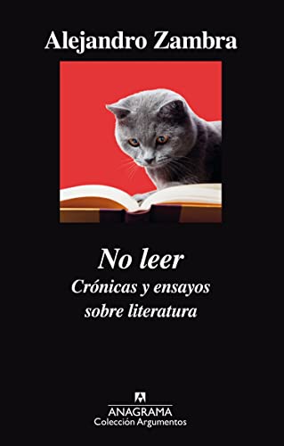 Imagen de archivo de No leer. crónicas y ensayos sobre literatura a la venta por GF Books, Inc.