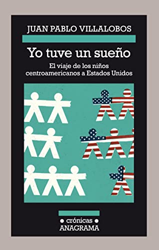 9786075277240: Yo tuve un sueo. El viaje de los nios centroamericanos a Estados Unidos