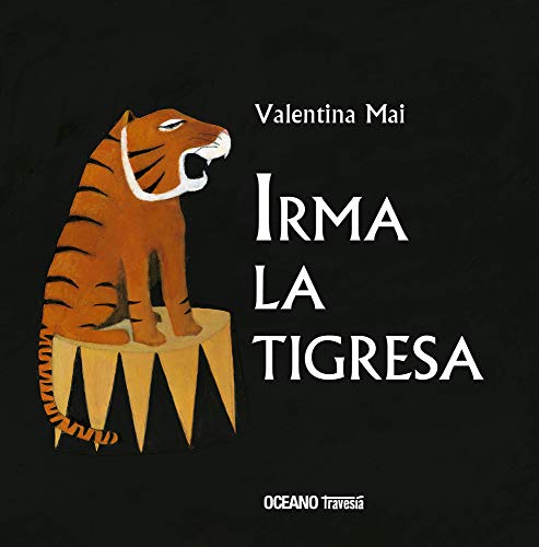 9786075277608: Irma la tigresa (lbumes) (Spanish Edition)