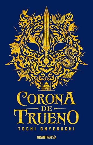 9786075278414: Corona de trueno: Bestias de la noche 2 (Bestias De La Noche/ Beasts Made of Night, 2) (Spanish Edition)