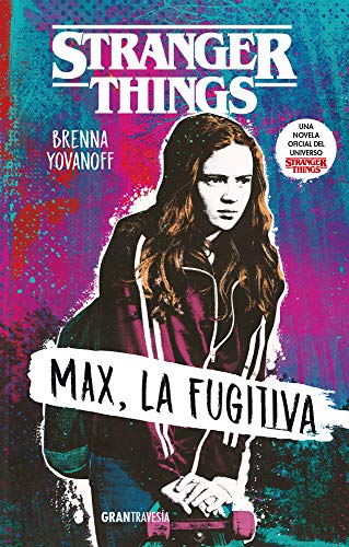 9786075279763: Stranger Things: Max, la fugitiva (Spanish Edition)