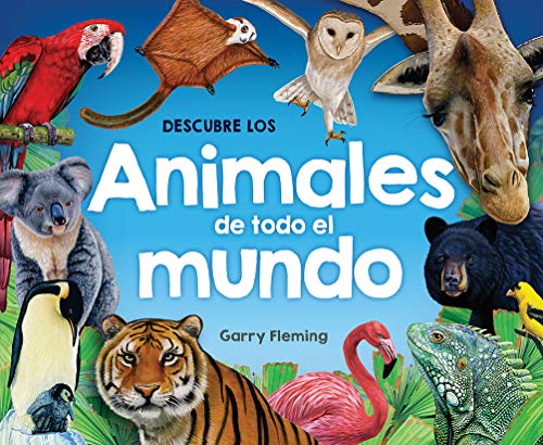 Stock image for DESCUBRE ANIMALES DE TODO EL MUNDO for sale by Iridium_Books
