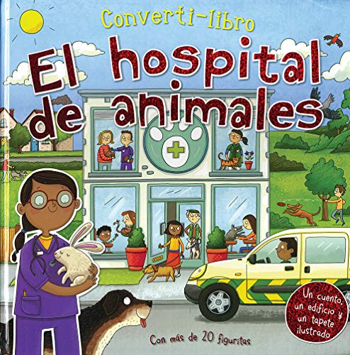 Stock image for Converti-libro: El hospital de animales (Spanish Edition) for sale by Iridium_Books