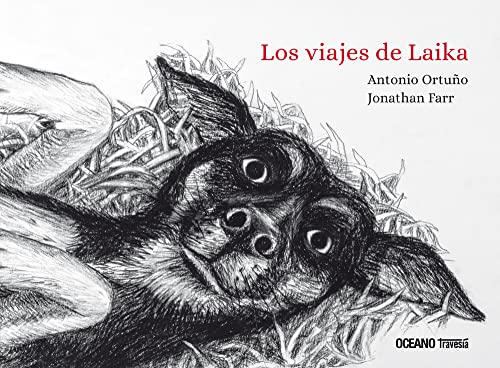 9786075573151: Los viajes de Laika (Spanish Edition)