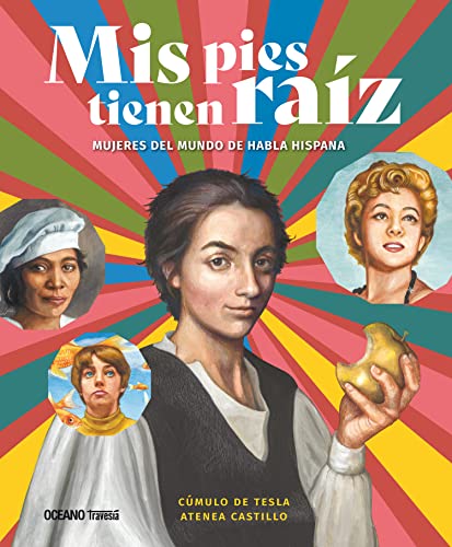 Imagen de archivo de MIS PIES TIENEN RAIZ. MUJERES DEL MUNDO DE HABLA HISPANA a la venta por Libros nicos