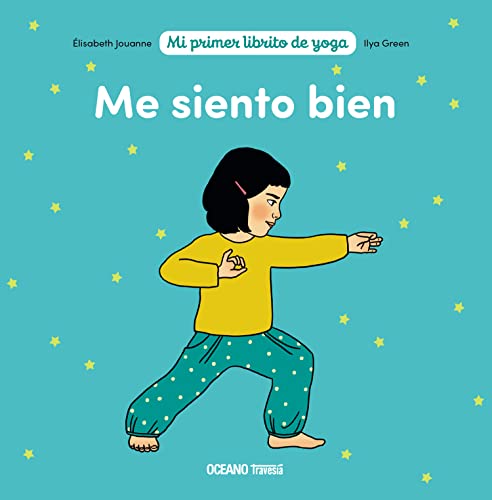 Stock image for ME SIENTO BIEN - MI PRIMER LIBRITO DE YOGA for sale by Libros nicos
