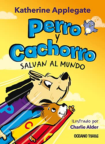 Beispielbild fr Perro Y Cachorro Salvan Al Mundo zum Verkauf von Blackwell's