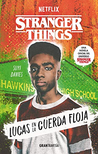 Stock image for Stranger Things: Lucas en la cuerda floja (Spanish Edition) for sale by GF Books, Inc.