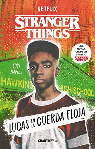 9786075576213: Stranger Things: Lucas en la cuerda floja (Spanish Edition)