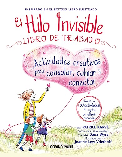 9786075577395: El Hilo invisible. Libro de trabajo: Actividades creativas para consolar, calmar y conectar (Spanish Edition)
