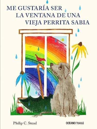 Beispielbild fr Me Gustara Ser La Ventana De Una Vieja Perrita Sabia zum Verkauf von Blackwell's