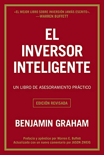 El inversor inteligente: Un libro de asesoramiento practico (Paperback) - Benjamin Graham