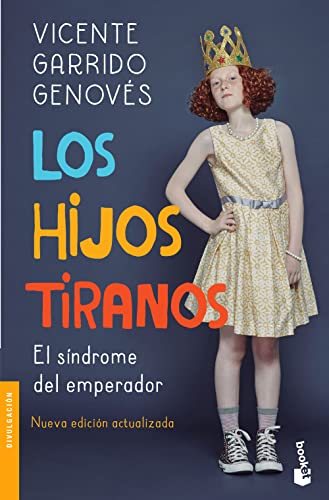 9786075692241: Los hijos tiranos: El Sindrome Del Emperador