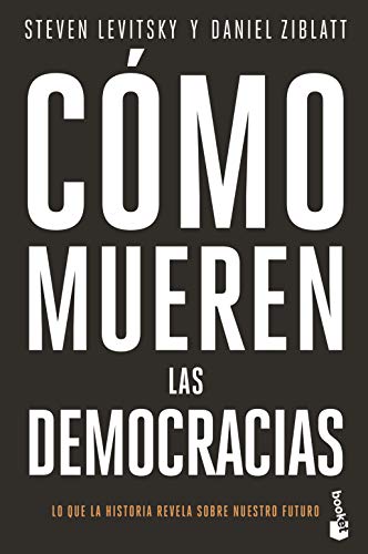 Stock image for Cmo mueren las democracias / How Democracies Die (Spanish Edition) for sale by Lakeside Books