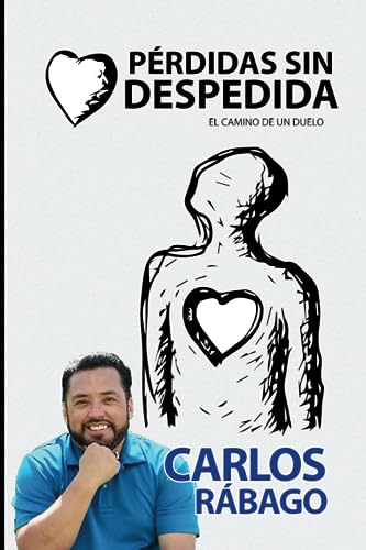 Beispielbild fr Prdidas sin Despedida: El camino de un duelo (Spanish Edition) zum Verkauf von GF Books, Inc.