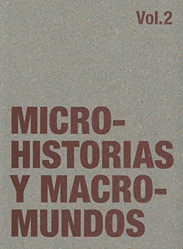 Stock image for Antologia. Microhistorias y macromundos, vol. 2 (Spanish Edition) [Paperback]. for sale by Iridium_Books