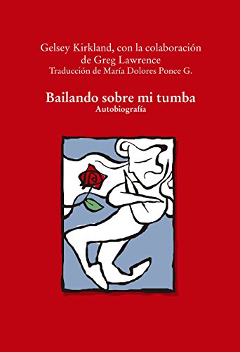 Stock image for Bailando sobre mi tumba. Autobiografa for sale by Iridium_Books