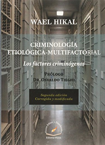 9786076102060: Criminologia Etiologica-multifactorial