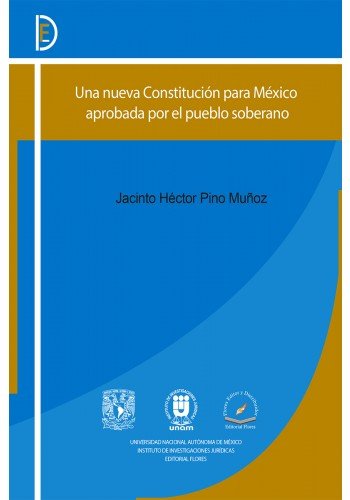 Stock image for Una Nueva Constitucion Para Mexico Aprobada Por El Pueblo Soberano for sale by Iridium_Books