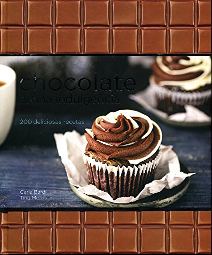 Imagen de archivo de Chocolate Divina Indulgencia / Chocolate Divine Indulgence (Spanish Edition) . a la venta por Iridium_Books