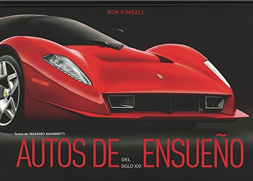 Beispielbild fr autos de ensueno del siglo xxi zum Verkauf von DMBeeBookstore