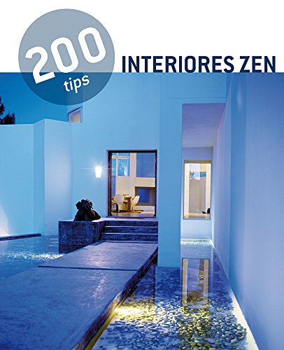 Imagen de archivo de Interiores Zen / Zen interiors (200 Tips) (Spanish Edition) [Paperback] by Wh. a la venta por Iridium_Books