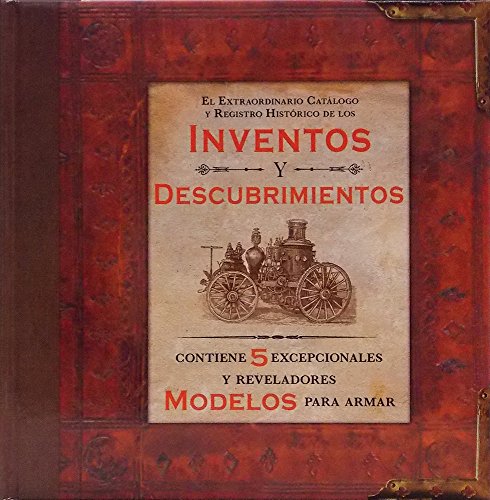 9786076182321: Inventos y descubrimientos / Invention and Discovery: El Extraordinario Catalogo Y Registro Historico De Los