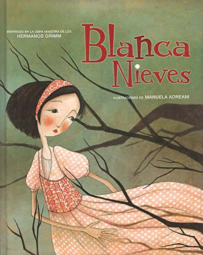 Stock image for Blanca Nieves / Snow White (Spanish Edition) for sale by Irish Booksellers