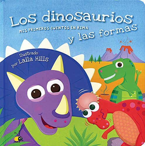Beispielbild fr Los dinosaurios y las formas / Dinosaur Shapes (Mis Primeros Cuentos En Rima / Early Learning Rhymes) (Spanish Edition) zum Verkauf von Green Street Books