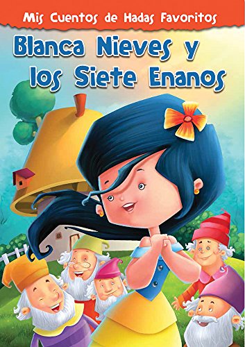 Stock image for MIS CUENTOS DE HADAS FAVORITOS: BLANCA NIEVES Y LOS 7 ENANOS for sale by Iridium_Books