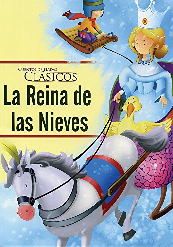 Stock image for CUENTOS DE HADAS CLASICOS: LA REINA DE LAS NIEVES for sale by Iridium_Books