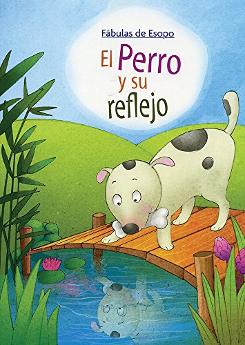 9786076184844: FABULAS DE ESOPO: PERRO Y SU REFLEJO