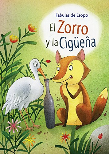 Stock image for FABULAS DE ESOPO: EL ZORRO Y LA CIGEA for sale by Iridium_Books