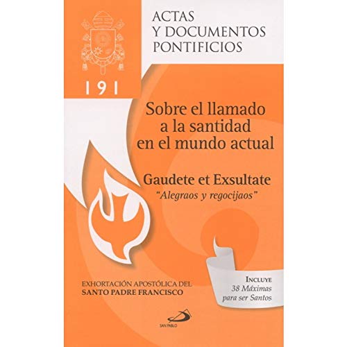 Imagen de archivo de Alegraos y regocijaos / Gaudete et exultate / Sobre el llamado a la santidad en el mundo actual a la venta por ThriftBooks-Dallas