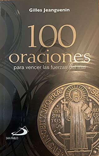 Beispielbild fr 100 oraciones para vencer las fuerzas del mal (Bolsillo) zum Verkauf von GF Books, Inc.