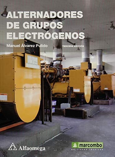 9786076220573: ALTERNADORES DE GRUPOS ELECTROGENOS.Alvarez. 3ed.