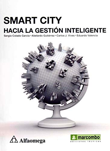 Stock image for Smart City - Hacia La Gestin Inteligente for sale by Libros del Mundo