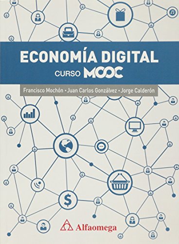 Imagen de archivo de ECONOMIA DIGITAL CURSO MOOC a la venta por mountain