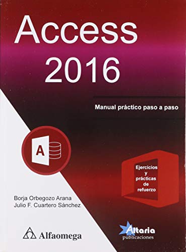 Imagen de archivo de Access 2016. Manual Practico Paso A Paso a la venta por Iridium_Books