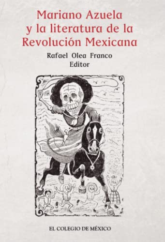 Beispielbild fr Mariano Azuela y la literatura de la Revoluci Mxicana zum Verkauf von Iridium_Books