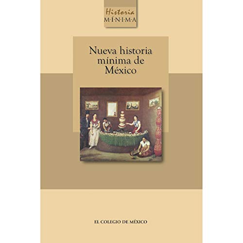 Imagen de archivo de NUEVA HISTORIA MINIMA DE MEXICO a la venta por medimops
