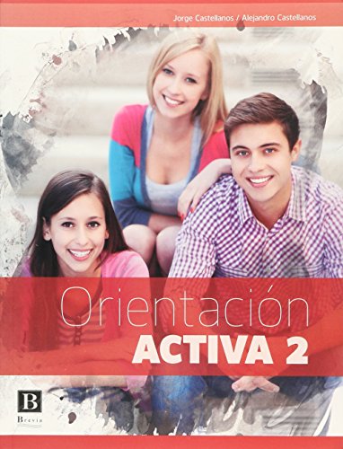 9786076733998: ORIENTACION ACTIVA 2. BACHILLERATO