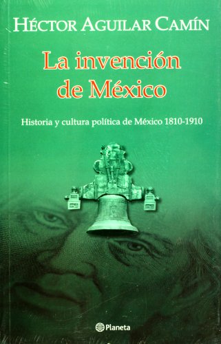 Beispielbild fr La invencin de Mexico (Spanish Edition) [Paperback] by H ctor. zum Verkauf von Iridium_Books