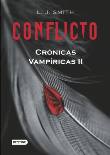 9786077000648: Conflicto (Cronicas Vampiricas / Vampire Diaries)