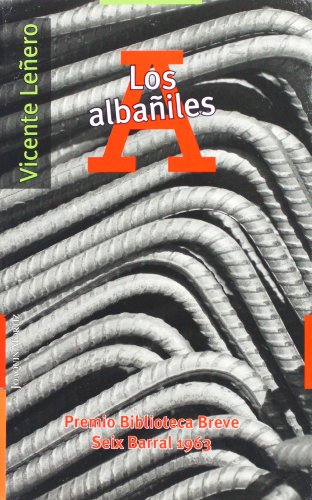 Stock image for Los albaniles (Biblioteca Vicente Lenero) (Spanish Edition) for sale by Books Unplugged