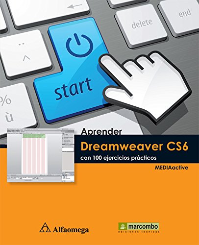 Imagen de archivo de Aprender Dreamweaver CS6 - Con 100 Ejercicios Prcticos (Spanish Edition) by . a la venta por Iridium_Books