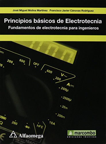 Stock image for Libro Principios B sicos De Electrotecnia - Fundamentos for sale by Libros del Mundo