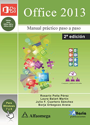 Imagen de archivo de Office 2013 - Manual prctico paso a PEA; Rosario; BALART; Laura; CU a la venta por Iridium_Books
